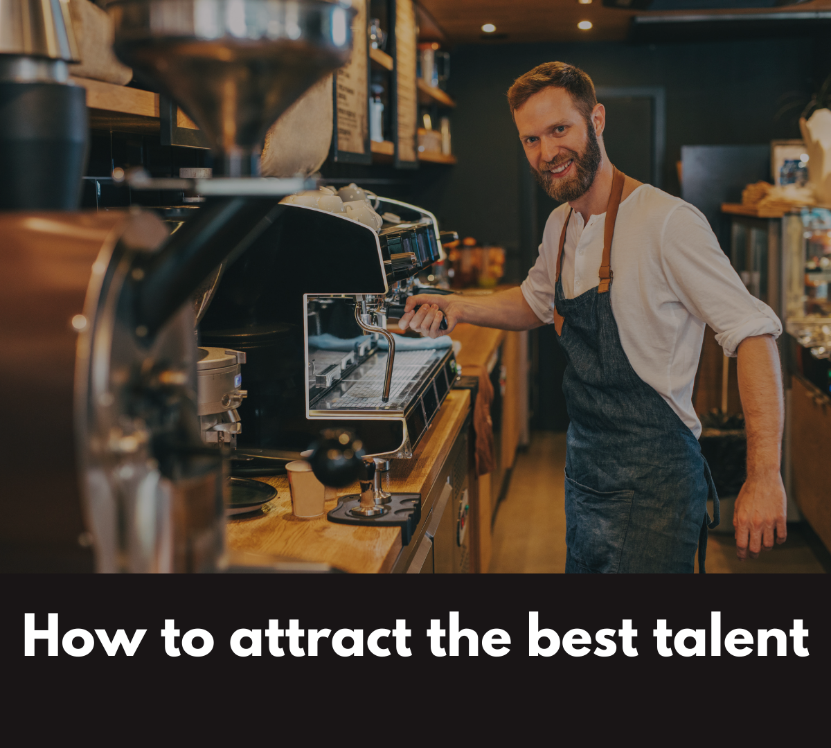 Don't sell yourself short - 5 tips to secure the best cafe staff in a post-covid job market